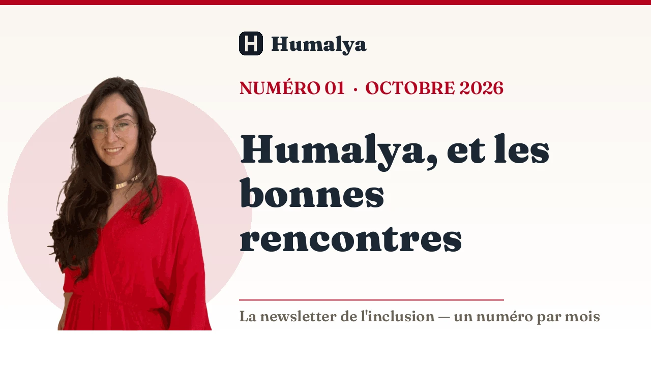 Humalya, et les bonnes rencontres